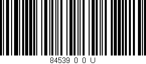 Código de barras (EAN, GTIN, SKU, ISBN): '84539_0_0_U'