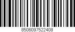 Código de barras (EAN, GTIN, SKU, ISBN): '8506097522408'