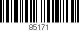 Código de barras (EAN, GTIN, SKU, ISBN): '85171'