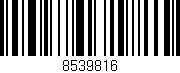 Código de barras (EAN, GTIN, SKU, ISBN): '8539816'