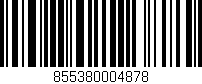 Código de barras (EAN, GTIN, SKU, ISBN): '855380004878'