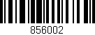 Código de barras (EAN, GTIN, SKU, ISBN): '856002'