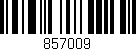 Código de barras (EAN, GTIN, SKU, ISBN): '857009'
