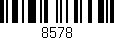 Código de barras (EAN, GTIN, SKU, ISBN): '8578'