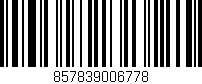 Código de barras (EAN, GTIN, SKU, ISBN): '857839006778'