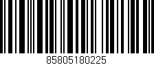 Código de barras (EAN, GTIN, SKU, ISBN): '85805180225'