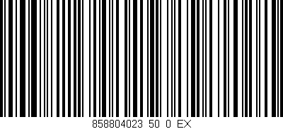 Código de barras (EAN, GTIN, SKU, ISBN): '858804023_50_0_EX'