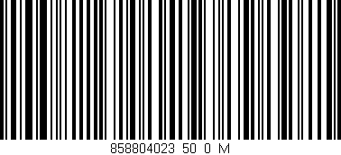 Código de barras (EAN, GTIN, SKU, ISBN): '858804023_50_0_M'