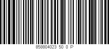 Código de barras (EAN, GTIN, SKU, ISBN): '858804023_50_0_P'