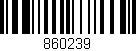 Código de barras (EAN, GTIN, SKU, ISBN): '860239'