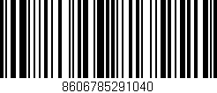 Código de barras (EAN, GTIN, SKU, ISBN): '8606785291040'