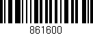 Código de barras (EAN, GTIN, SKU, ISBN): '861600'