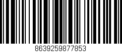Código de barras (EAN, GTIN, SKU, ISBN): '8639259877853'