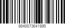 Código de barras (EAN, GTIN, SKU, ISBN): '8640073641995'