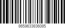 Código de barras (EAN, GTIN, SKU, ISBN): '8659633836085'
