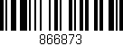 Código de barras (EAN, GTIN, SKU, ISBN): '866873'