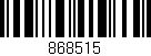 Código de barras (EAN, GTIN, SKU, ISBN): '868515'