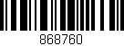 Código de barras (EAN, GTIN, SKU, ISBN): '868760'