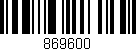 Código de barras (EAN, GTIN, SKU, ISBN): '869600'