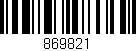 Código de barras (EAN, GTIN, SKU, ISBN): '869821'