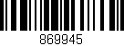 Código de barras (EAN, GTIN, SKU, ISBN): '869945'