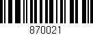 Código de barras (EAN, GTIN, SKU, ISBN): '870021'