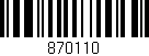 Código de barras (EAN, GTIN, SKU, ISBN): '870110'