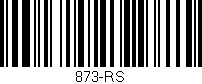 Código de barras (EAN, GTIN, SKU, ISBN): '873-RS'