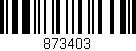 Código de barras (EAN, GTIN, SKU, ISBN): '873403'