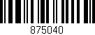 Código de barras (EAN, GTIN, SKU, ISBN): '875040'