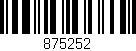 Código de barras (EAN, GTIN, SKU, ISBN): '875252'