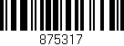 Código de barras (EAN, GTIN, SKU, ISBN): '875317'