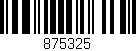 Código de barras (EAN, GTIN, SKU, ISBN): '875325'