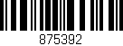 Código de barras (EAN, GTIN, SKU, ISBN): '875392'