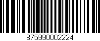 Código de barras (EAN, GTIN, SKU, ISBN): '875990002224'