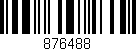 Código de barras (EAN, GTIN, SKU, ISBN): '876488'