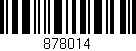 Código de barras (EAN, GTIN, SKU, ISBN): '878014'