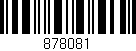 Código de barras (EAN, GTIN, SKU, ISBN): '878081'