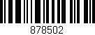 Código de barras (EAN, GTIN, SKU, ISBN): '878502'