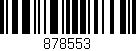 Código de barras (EAN, GTIN, SKU, ISBN): '878553'