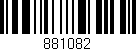 Código de barras (EAN, GTIN, SKU, ISBN): '881082'