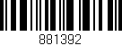 Código de barras (EAN, GTIN, SKU, ISBN): '881392'