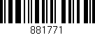 Código de barras (EAN, GTIN, SKU, ISBN): '881771'