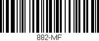 Código de barras (EAN, GTIN, SKU, ISBN): '882-MF'