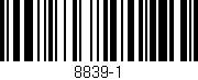 Código de barras (EAN, GTIN, SKU, ISBN): '8839-1'