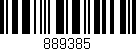 Código de barras (EAN, GTIN, SKU, ISBN): '889385'