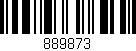 Código de barras (EAN, GTIN, SKU, ISBN): '889873'