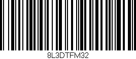 Código de barras (EAN, GTIN, SKU, ISBN): '8L3DTFM32'