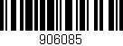 Código de barras (EAN, GTIN, SKU, ISBN): '906085'