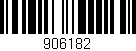 Código de barras (EAN, GTIN, SKU, ISBN): '906182'
